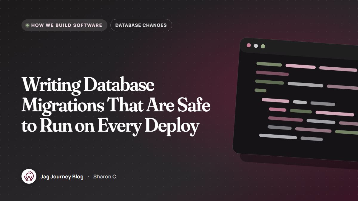 Writing Database Migrations That Are Safe to Run on Every Deploy