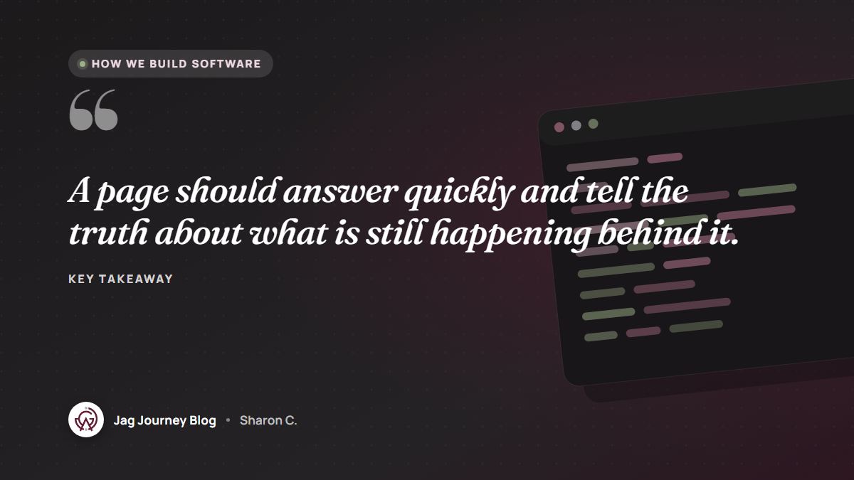 Quote card: A page should answer quickly and tell the truth about what is still happening behind it.