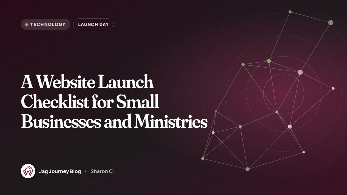 A Website Launch Checklist for Small Businesses and Ministries