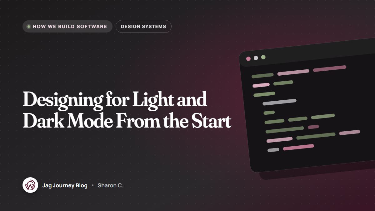 Designing for Light and Dark Mode From the Start