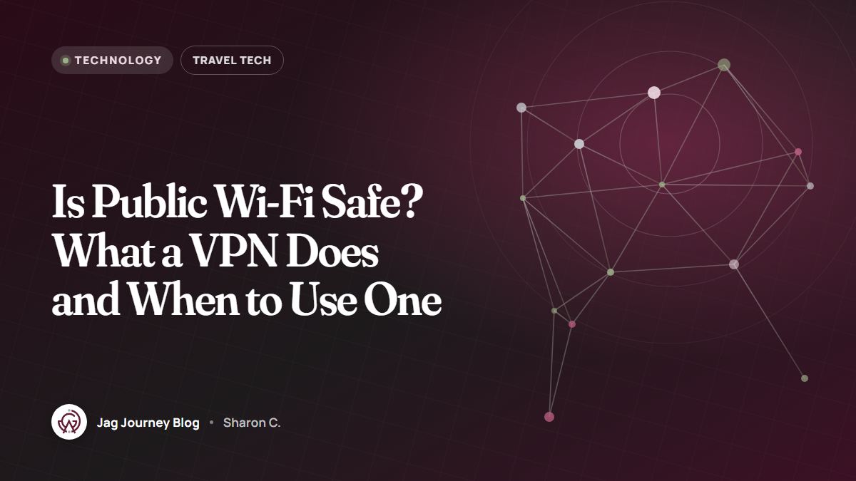 Is Public Wi-Fi Safe? What a VPN Does and When to Use One