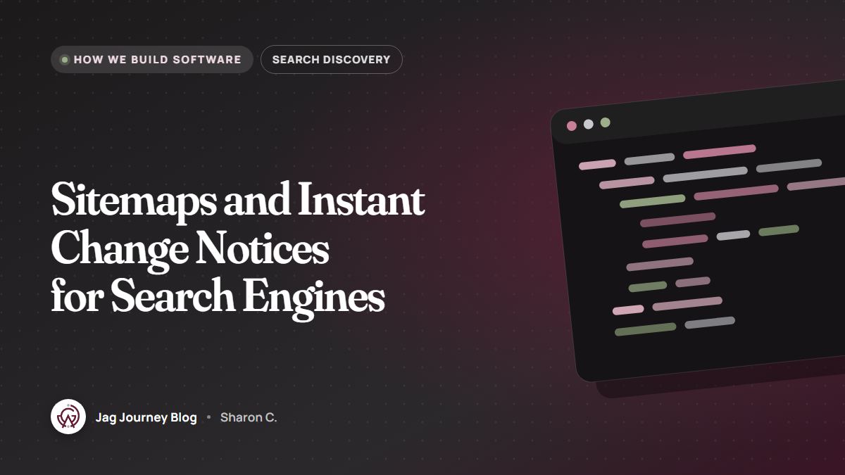 Sitemaps and Instant Change Notices for Search Engines