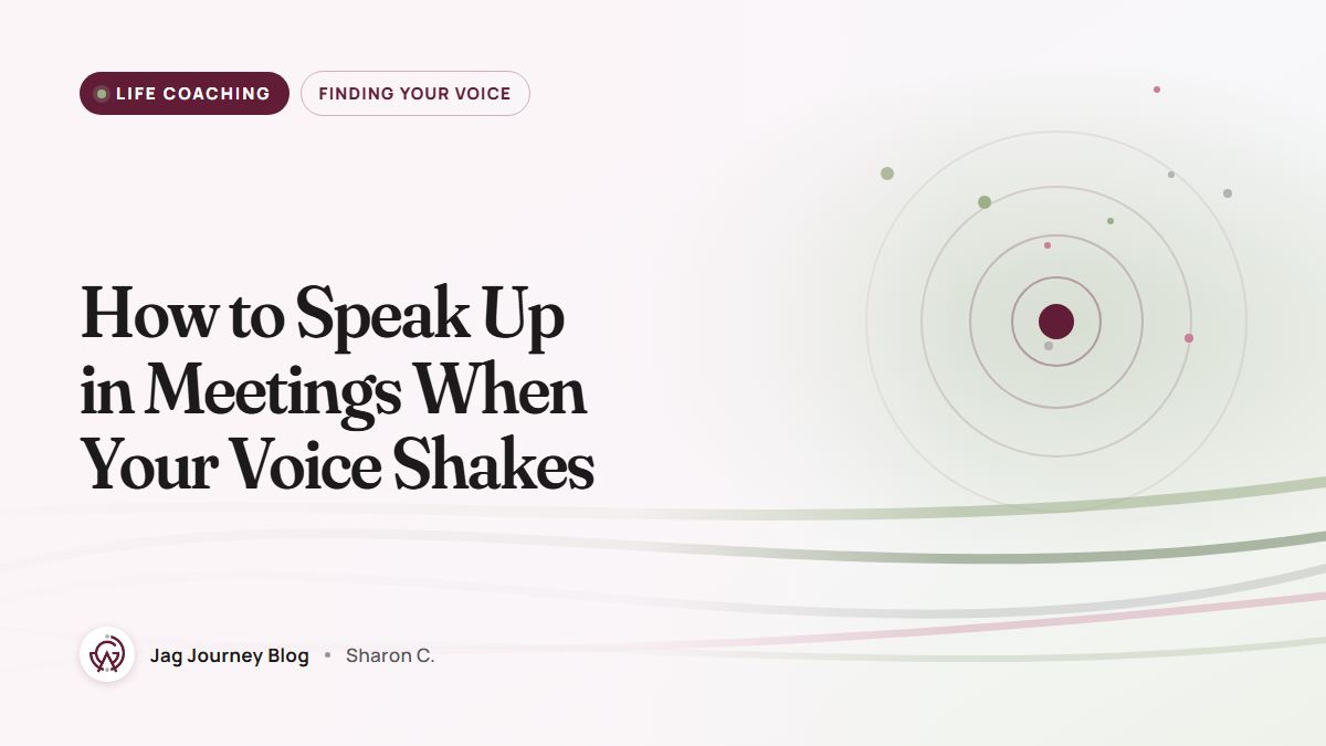 How to Speak Up in Meetings When Your Voice Shakes