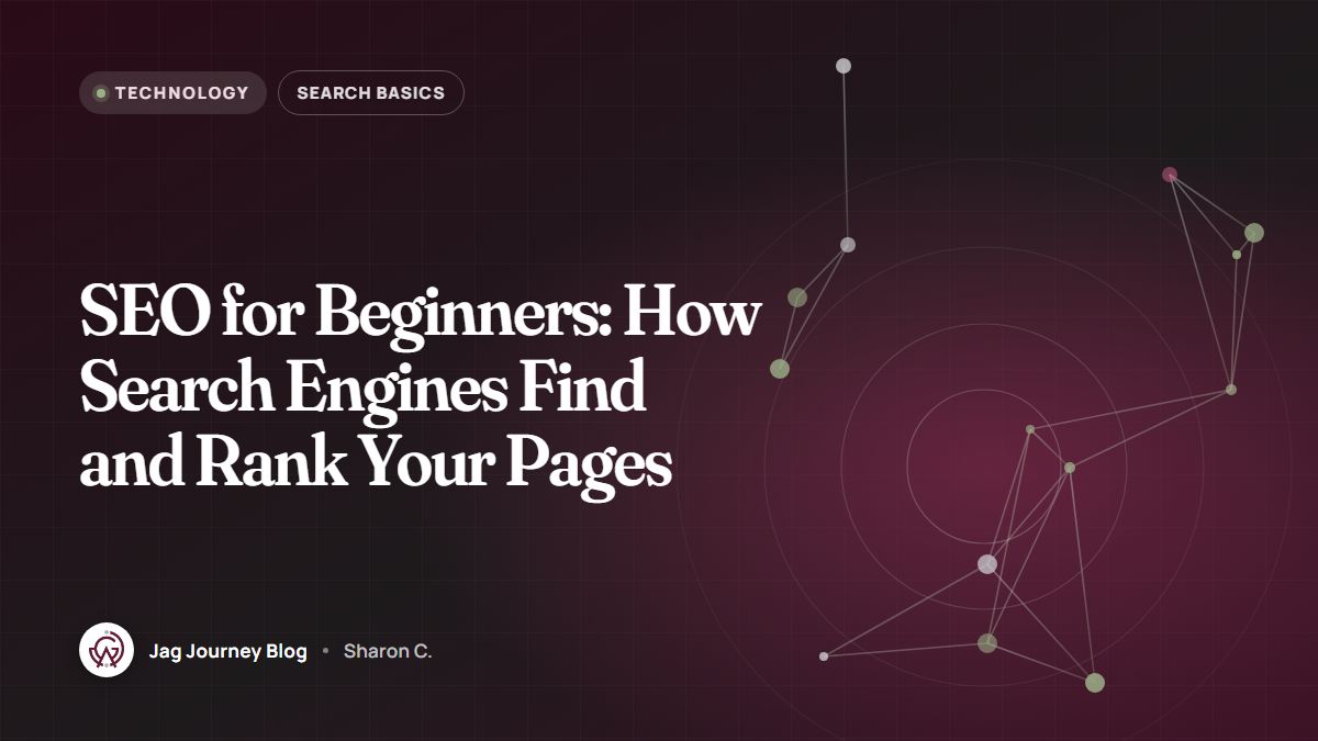 SEO for Beginners: How Search Engines Find and Rank Your Pages