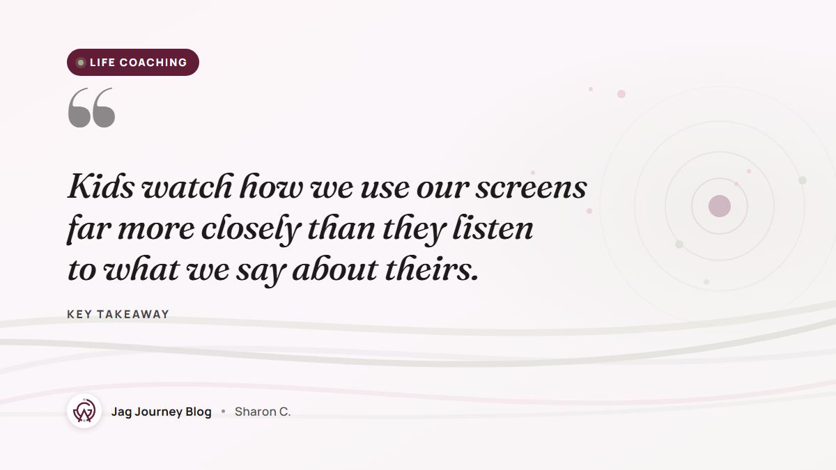 Quote card: Kids watch how we use our screens far more closely than they listen to what we say about theirs.