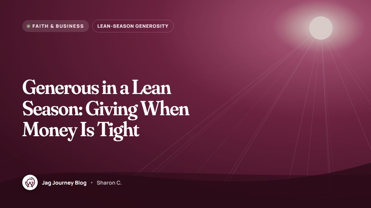 Generous in a Lean Season: Giving When Money Is Tight