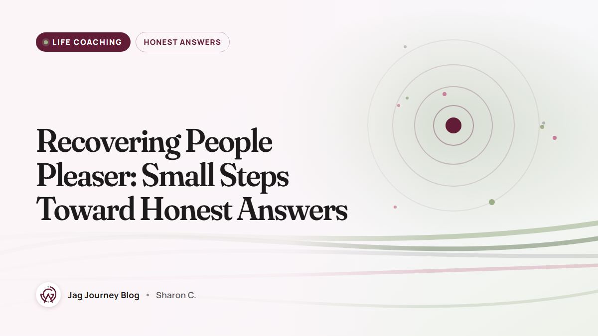 Recovering People Pleaser: Small Steps Toward Honest Answers