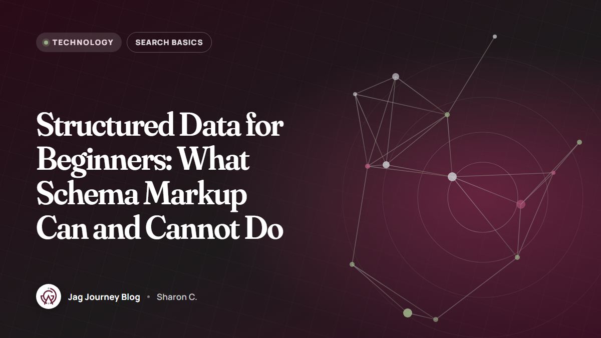 Structured Data for Beginners: What Schema Markup Can and Cannot Do