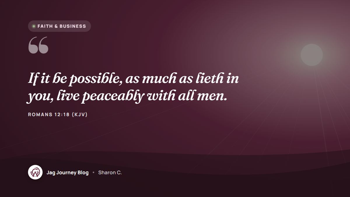 Quote card: If it be possible, as much as lieth in you, live peaceably with all men. (Romans 12:18 (KJV))