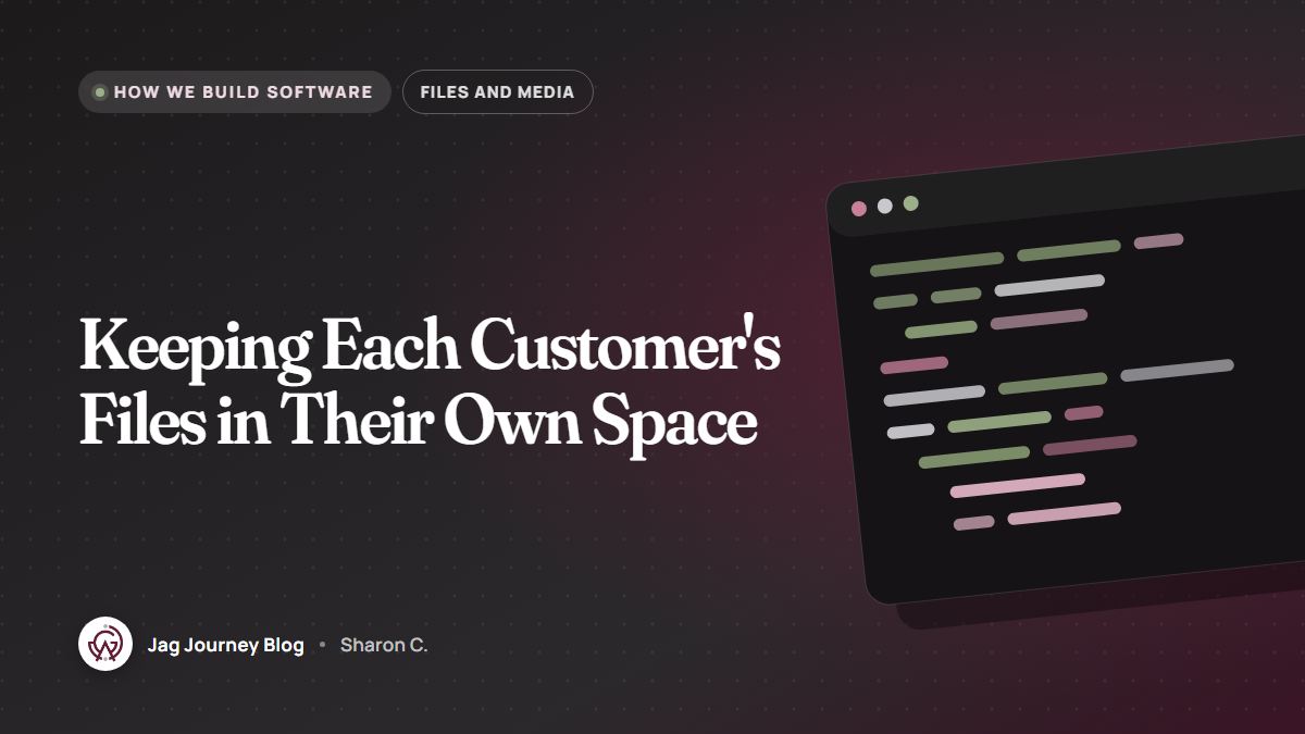 Keeping Each Customer's Files in Their Own Space