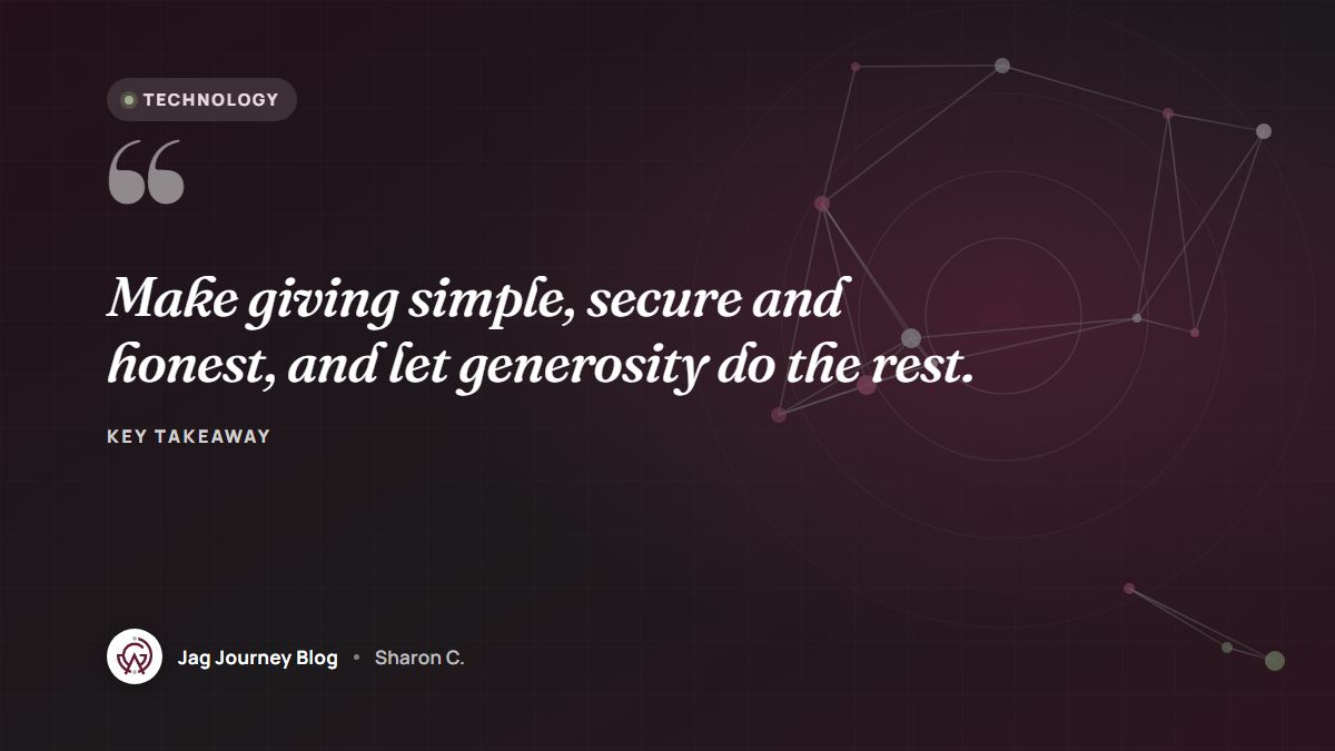 Quote card: Make giving simple, secure and honest, and let generosity do the rest.