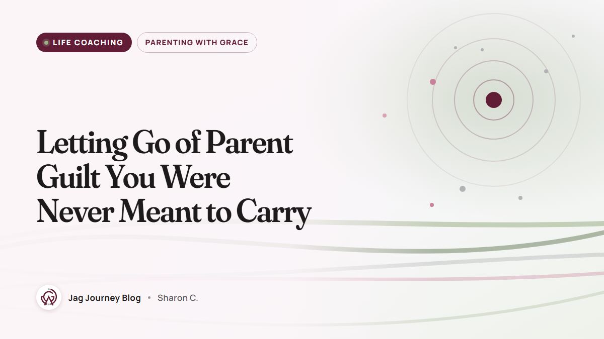 Letting Go of Parent Guilt You Were Never Meant to Carry