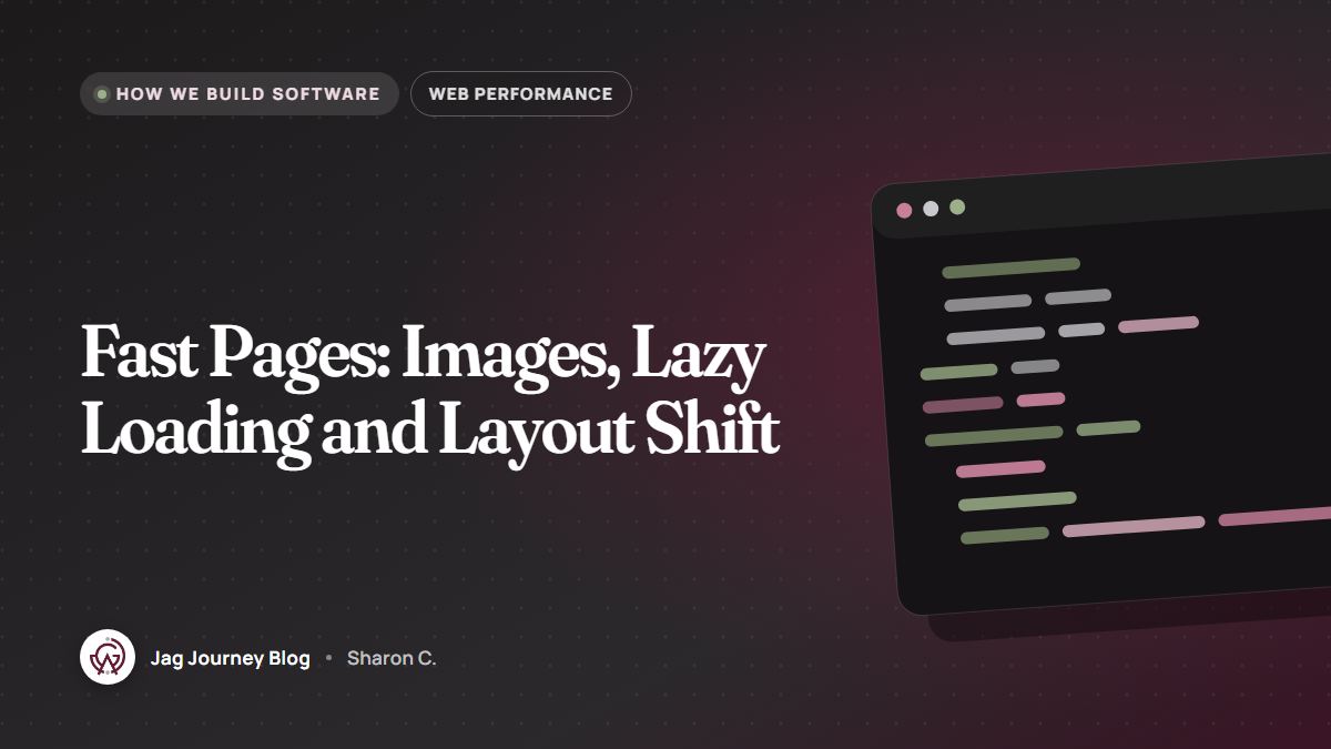 Fast Pages: Images, Lazy Loading and Layout Shift